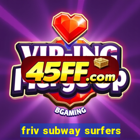 friv subway surfers